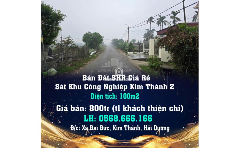 Chính Chủ Bán Đất SHR Giá Rẻ Sát Khu Công Nghiệp Kim Thành 2