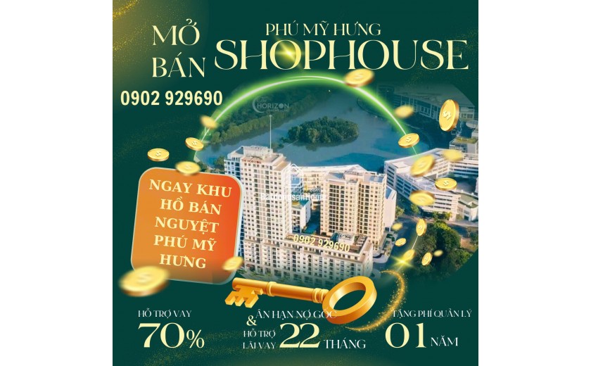 Lần đầu tiên chủ đầu tư Phú Mỹ Hưng mở bán shophouse ngay Khu Hồ Bán Nguyệt Phú Mỹ Hưng  0902 929690