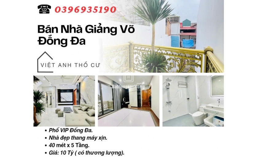 Bán nhà Phố Giảng Võ, Thiết Kế Hiện Đại, Nhà Mới Thang Máy, 40mx5T, Giá: 10 Tỷ, Lh: 0396935190.