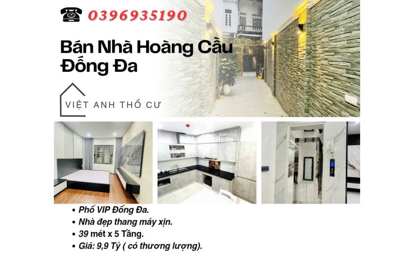 Bán nhà Phố Hoàng Cầu, Vị Trí Trung Tâm, Nhà Mới, Gần Hồ, 39mx5T, Giá: 9.9 Tỷ, Lh: 0396935190.