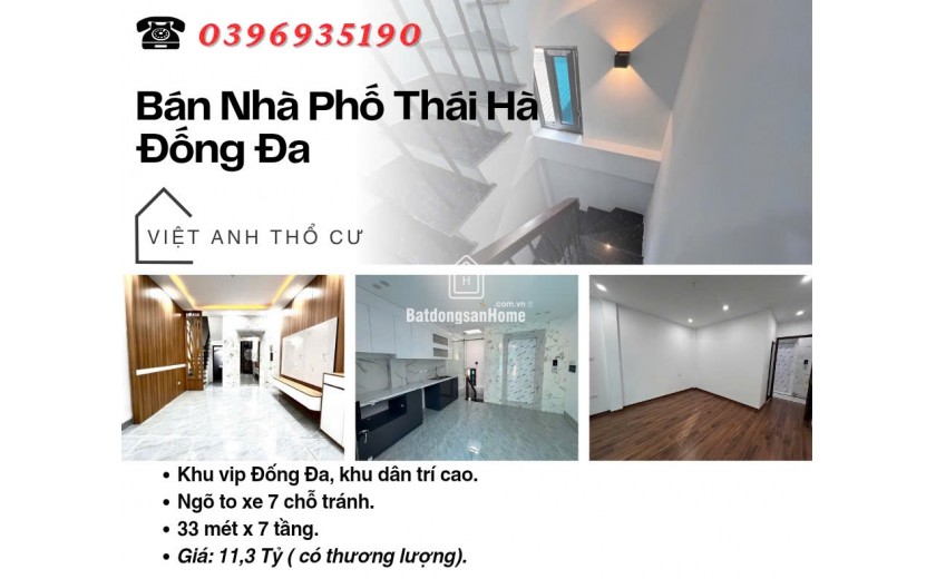 Bán nhà Phố Thái Hà, Vị Trí Đắc Địa, An Sinh Tuyệt Đỉnh, 33mx7T, Giá: 11.3 Tỷ, Lh: 0396935190.