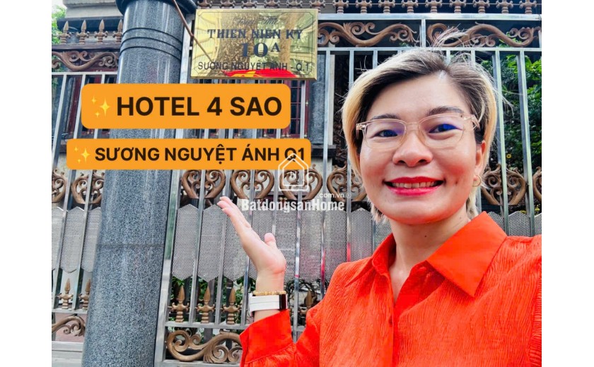 BÁN HOTEL 4 SAO SƯƠNG  NGUYỆT ÁNH, BÊN THÀNH, QUẬN 1