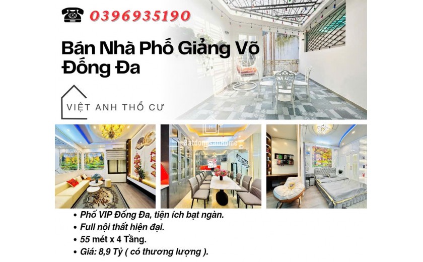 Bán nhà Giảng Võ Đống Đa_Full Nội Thất Hiện Đại_Vị Trí Đắc Địa_55mx4T_Giá: 8.9 Tỷ_Lh: 0396935190.