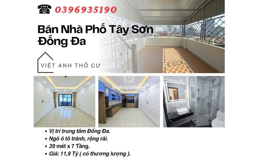 Bán nhà Phố Tây Sơn, Nhà Thang Máy, Ngõ Đẹp, 39mx7T, Giá: 11.9 Tỷ, Lh: 0396935190.