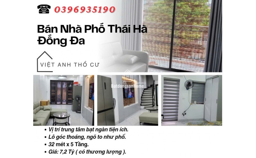 Bán nhà Thái Hà Đống Đa_Trung Tâm Đống Đa_Ngõ To Như Phố_32mx5T_Giá: 7.2 Tỷ_Lh: 0396935190.