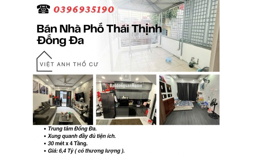 Bán nhà phố Thái Thịnh_Ngõ Hơn 3 Mét_Nhà Đẹp Full Nội Thất_30mx4T_Giá: 6.4 Tỷ, Lh: 0396935190.
