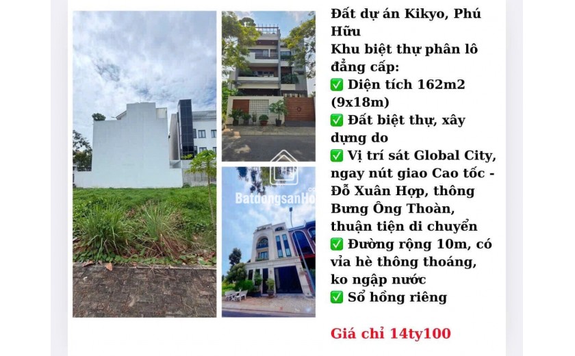 Đất dự án Kikyo, Phú Hữu, Thủ Đức,HCM - 162m2 ngang 9x18-Gía 14 tỷ