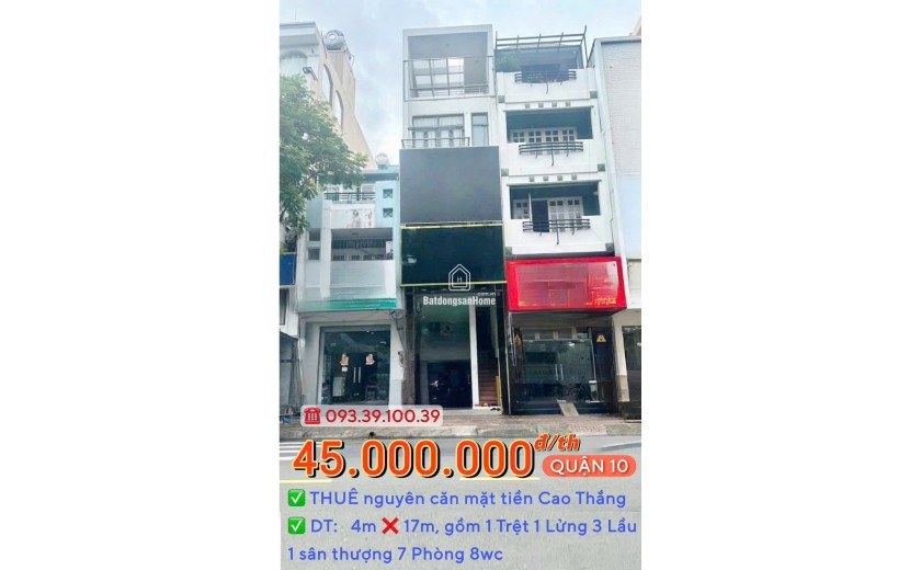 THUÊ NGUYÊN CĂN: từ 30.000.000 Đ/TH - MẶT TIỀN QUẬN 10 - ĐỊNH VỊ DỄ TÌM, KINH DOANH SẦM UẤT. LH: 0933910039